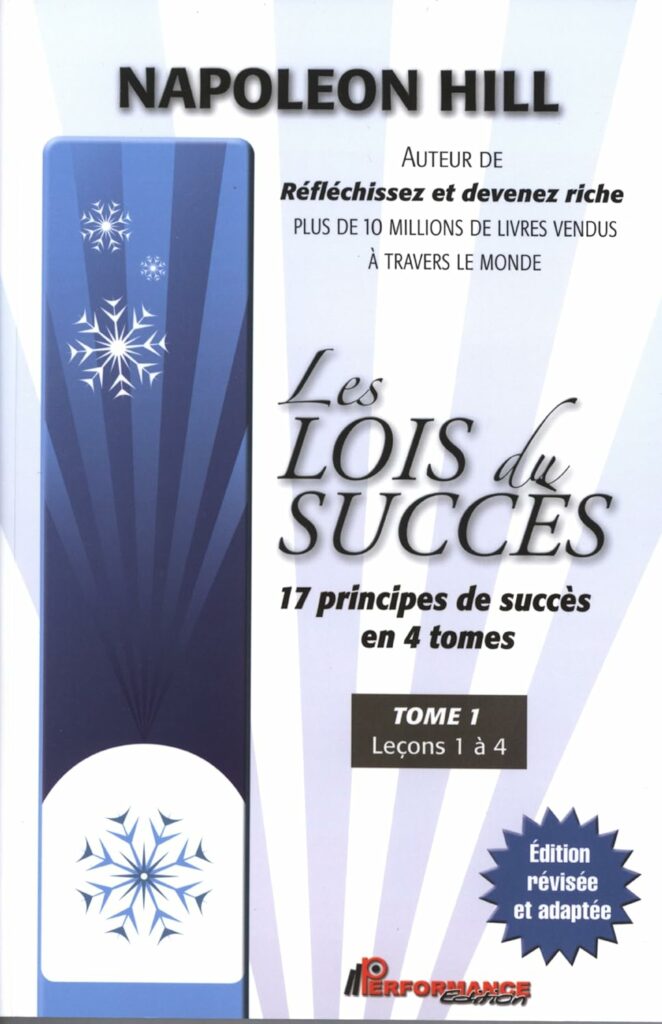 Napoleon Hill _ Les Lois du Succès _ Ascension Succès