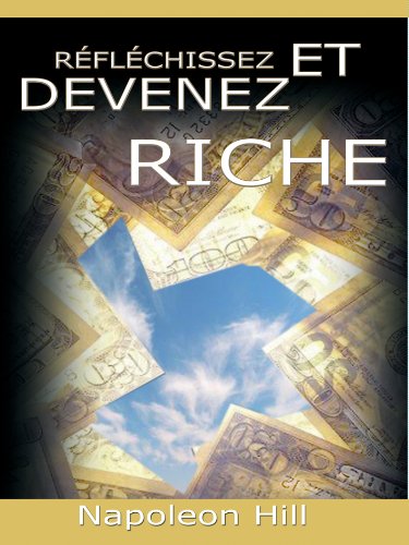 Napoleon Hill _ Réfléchissez et devenez riche _ Ascension Succès